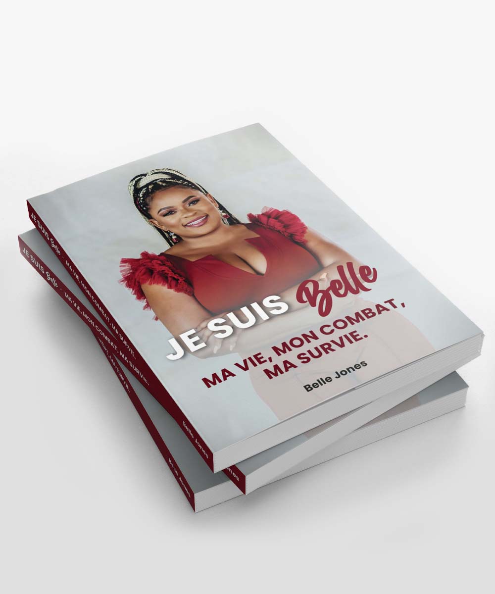 Livre "Je suis Belle" Ma vie mon combat ma survie.